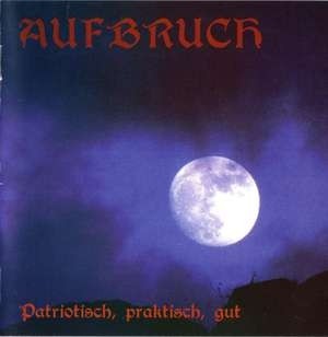Patriotisch, Praktisch, Gut