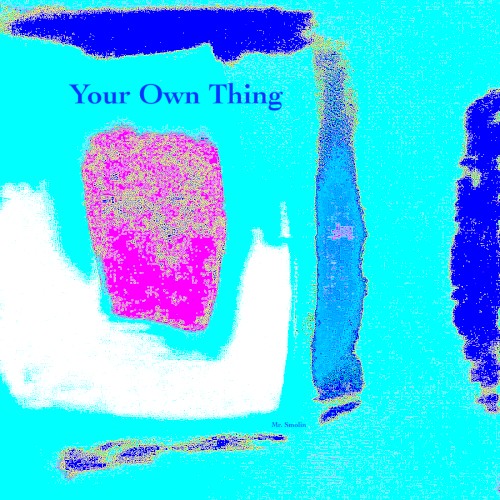 Your Own Thing