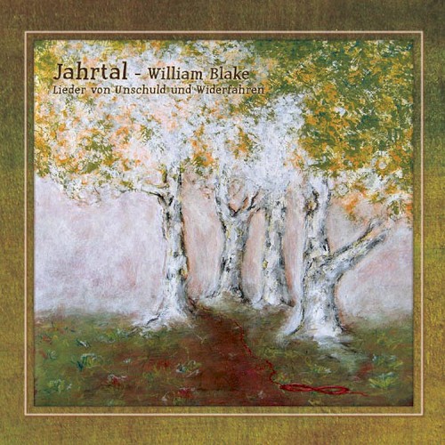 William Blake - Lieder von Unschuld und Widerfahren