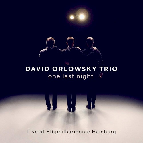 David Orlowsky Trio - One Last Night