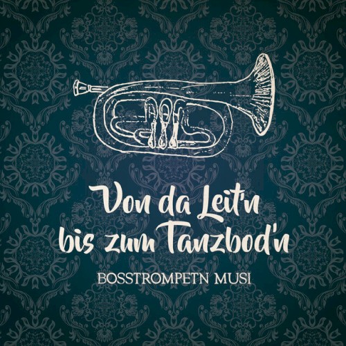 Von da Leit'n Bis Zum Tanzbod'n