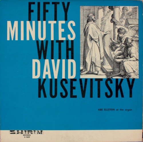 Fifty Minutes With David Kusevitsky