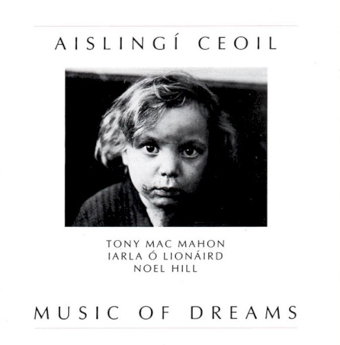 Aislingí Ceoil - Music of Dreams