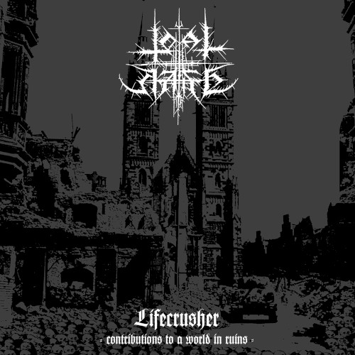 Lifecrusher - Contributions to a World in Ruins