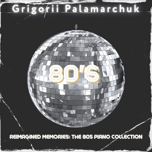 Reimagined Memories: The 80s Piano Collection