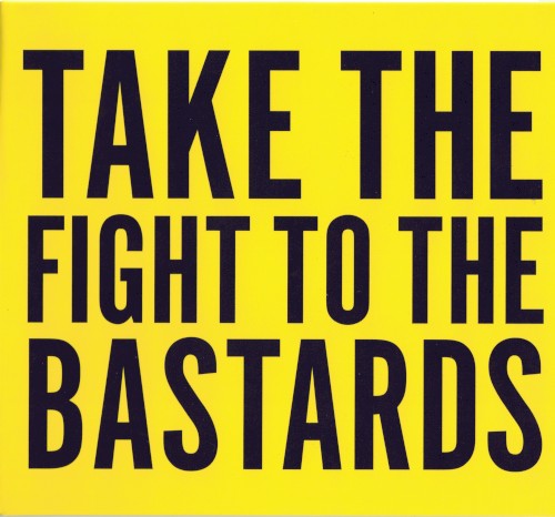 Take the Fight to the Bastards