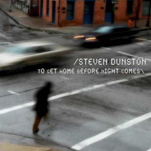 To Get Home Before Night Comes