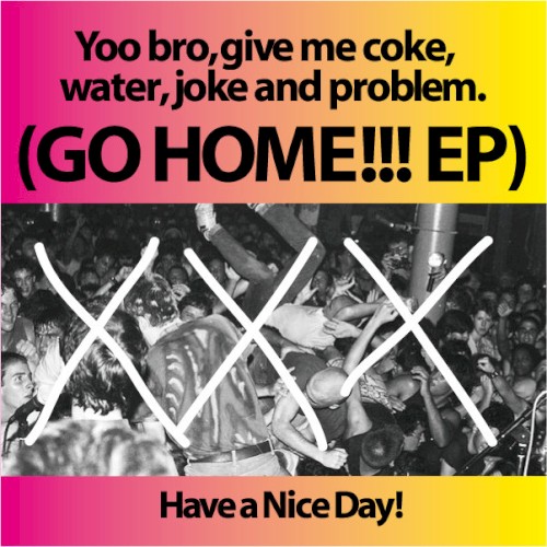 Yoo bro,give me coke,water,joke and problem.(GO HOME!!! EP)