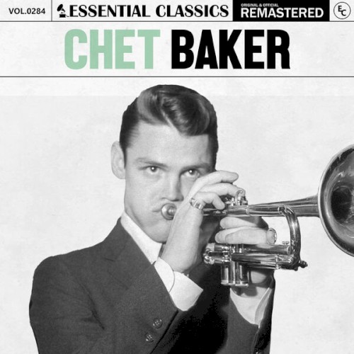 Essential Classics, Vol. 284: Chet Baker
