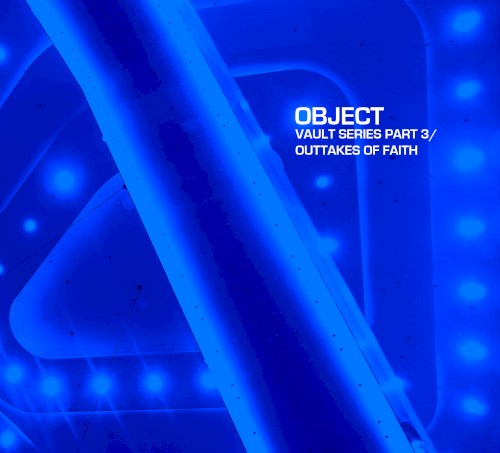 Vault Series, Part 3/Outtakes of Faith