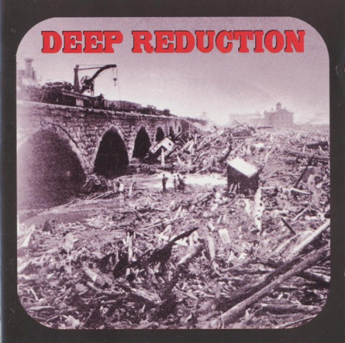 Deep Reduction