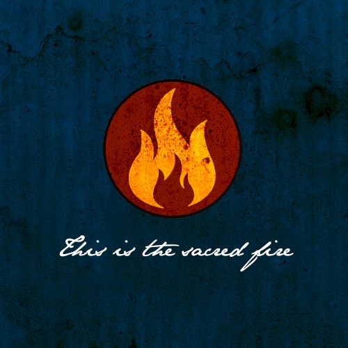 This Is the Sacred Fire (Nos. 1 & 2)