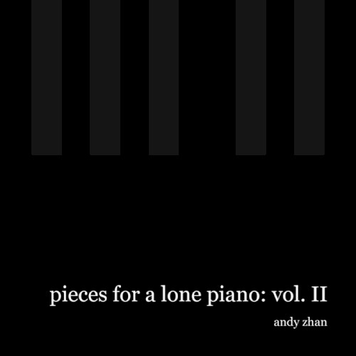 pieces for a lone piano: vol. II