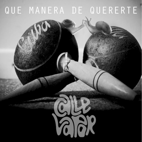 Que manera de quererte
