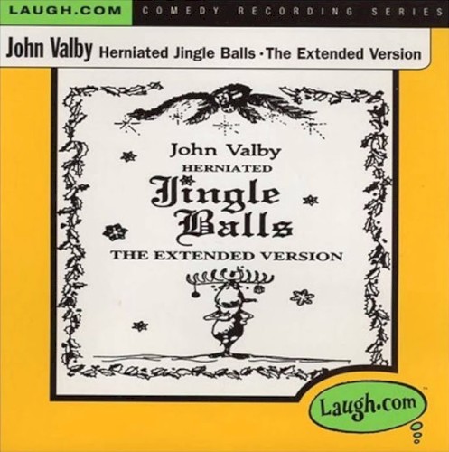 Herniated Jingle Balls - The Extended Version