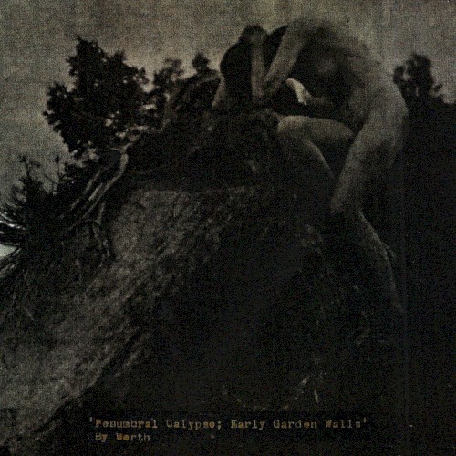 Penumbral Calypso; Early Garden Walls