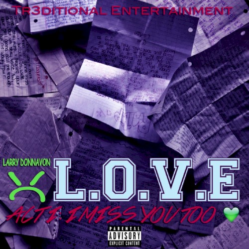 L.O.V.E (Act I): I Miss You Too