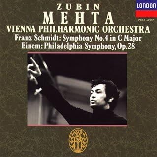 Schmidt: Symphony no. 4 in C major / Einem: Philadelphia Symphony, op. 28