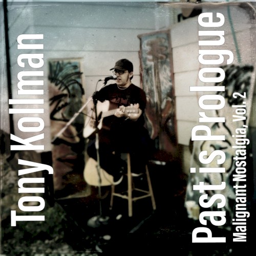 Past Is Prologue: Malignant Nostalgia, Vol. 2