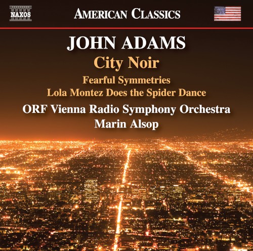 City Noir / Fearful Symmetries / Lola Montez Does the Spider Dance