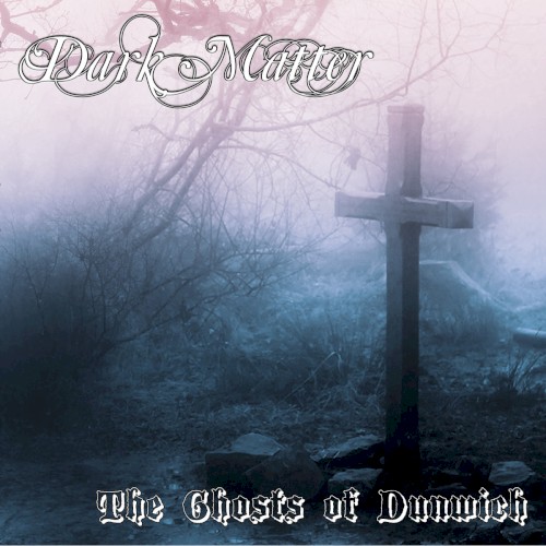 The Ghosts of Dunwich
