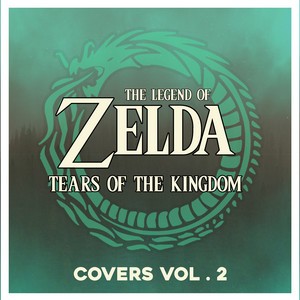 The Legend of Zelda- Tears of the Kingdom (Covers, Vol. 2)