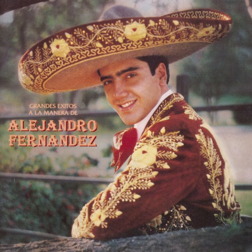 Grandes éxitos a la manera de Alejandro Fernández