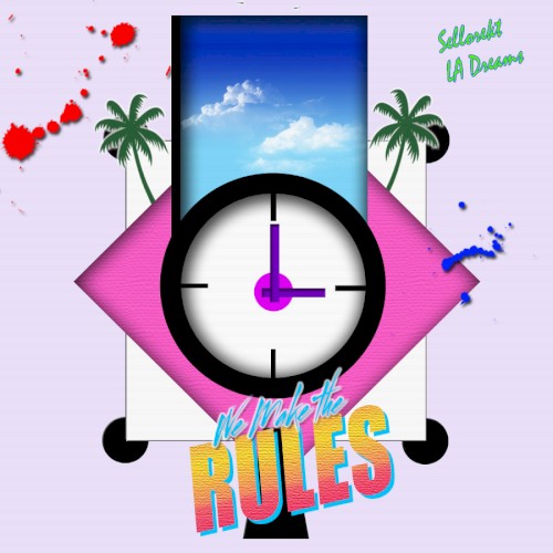 We Make the Rules