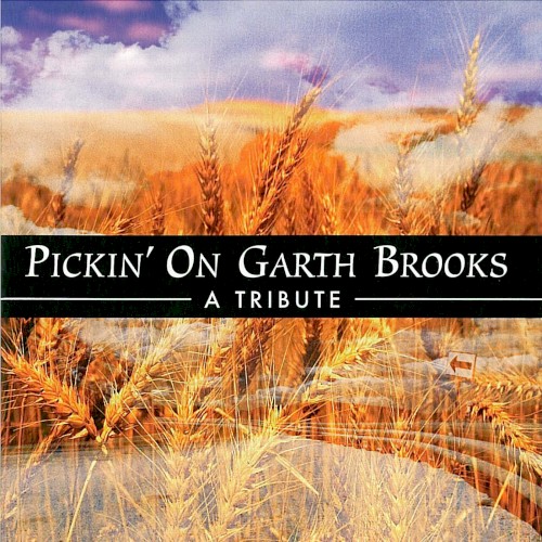 Pickin' on Garth Brooks: A Tribute