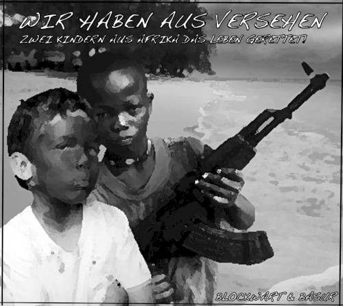 Wir haben aus Versehen zwei Kindern in Afrika das Leben gerettet