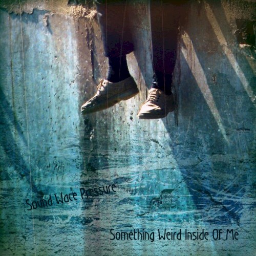 Something Weird Inside of Me
