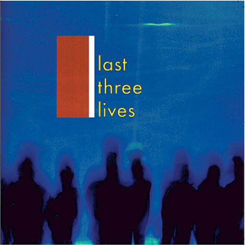 Last Three Lives