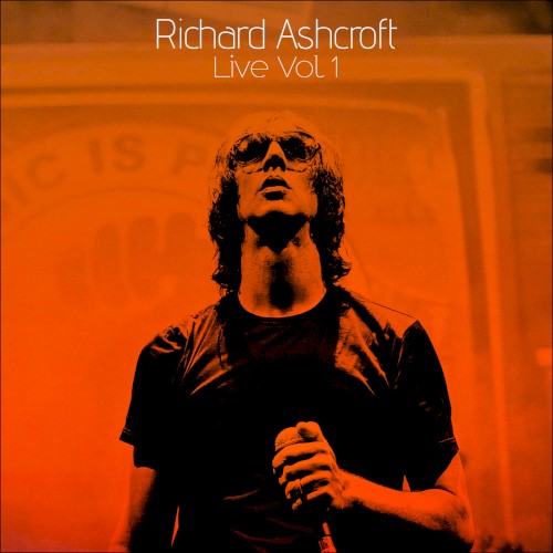 Richard Ashcroft Live Vol 1