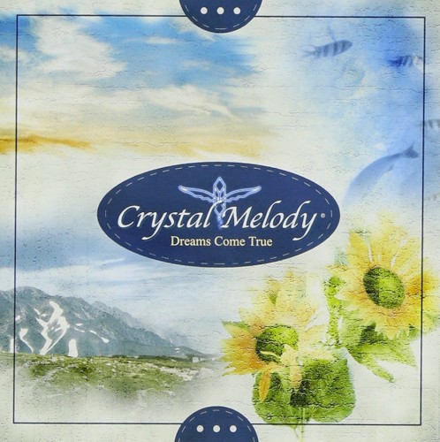 Crystal Melody® Dreams Come True