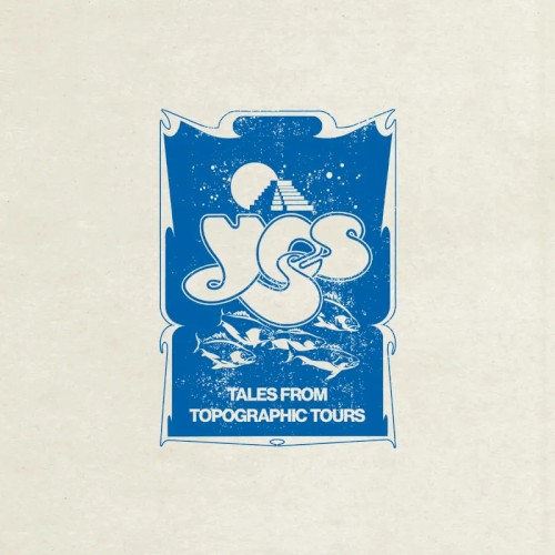 Yes &ndash; Tales From Topographic Tours