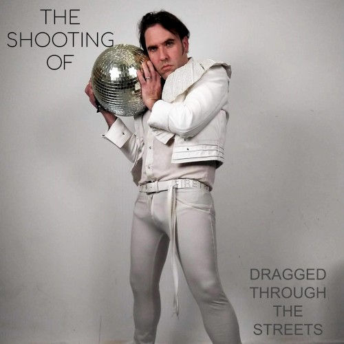 Dragged Through The Streets