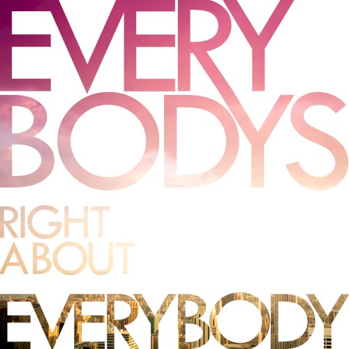 Everybody's Right About Everybody