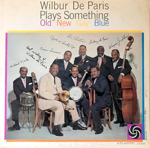 Wilbur de Paris Plays Something Old, New, Gay, Blue