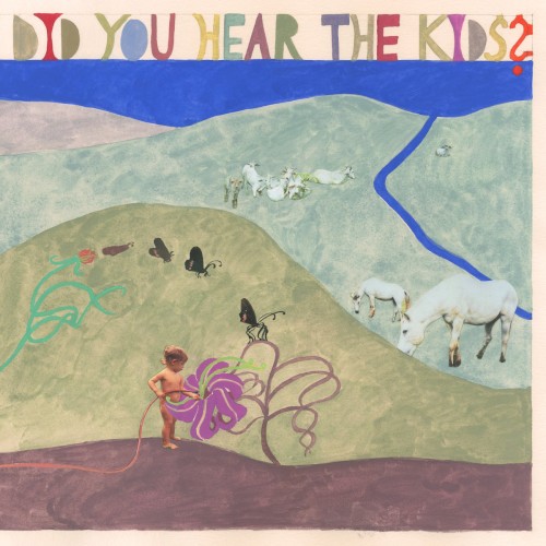 Did You Hear the Kids?
