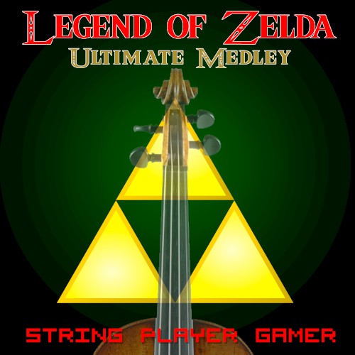 Legend of Zelda Ultimate Medley