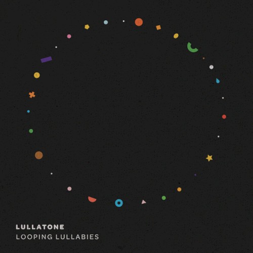 Looping Lullabies