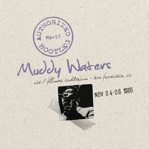 Authorized Bootleg: Live at the Fillmore Auditorium, San Francisco, Ca Nov 04-06 1966