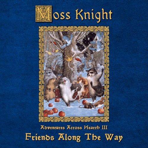 Adventures Across Hearth III: Friends Along The Way