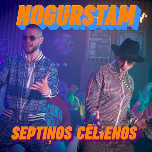 NOGURSTAM septiņos cēlienos