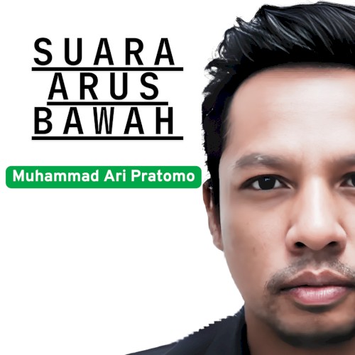 SUARA ARUS BAWAH