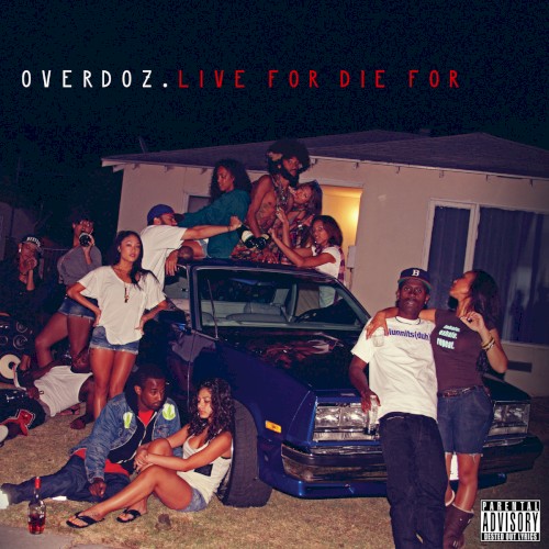 Live For, Die For.