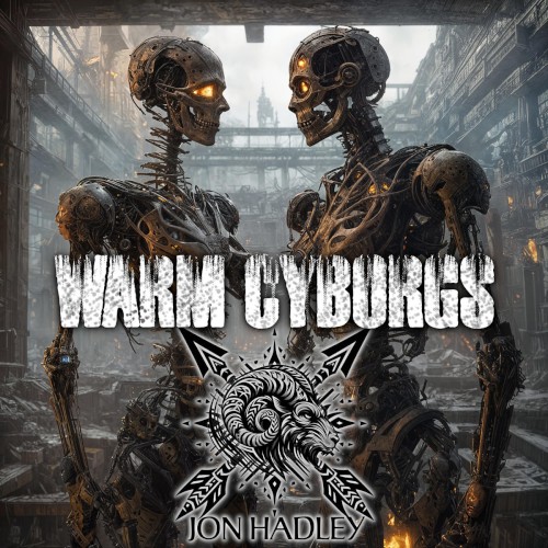 Warm Cyborgs