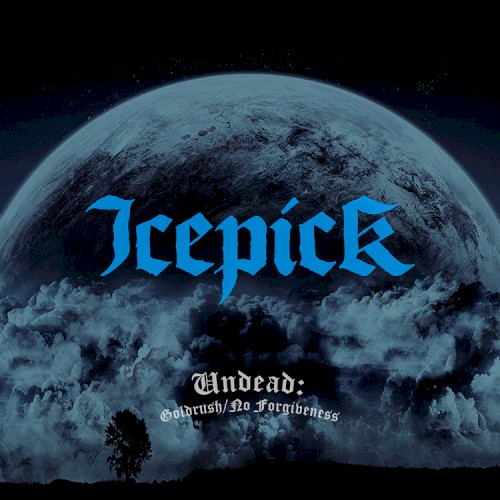 Undead: Goldrush / No Forgiveness