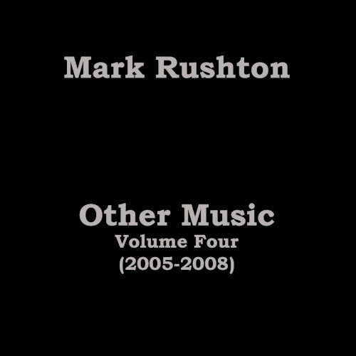 Other Music Volume Four (2005-2008)