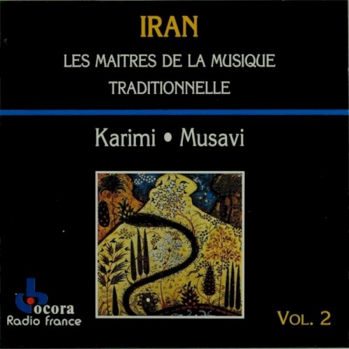 Iran: Les Maitres de la musique traditionnelle, vol. 2